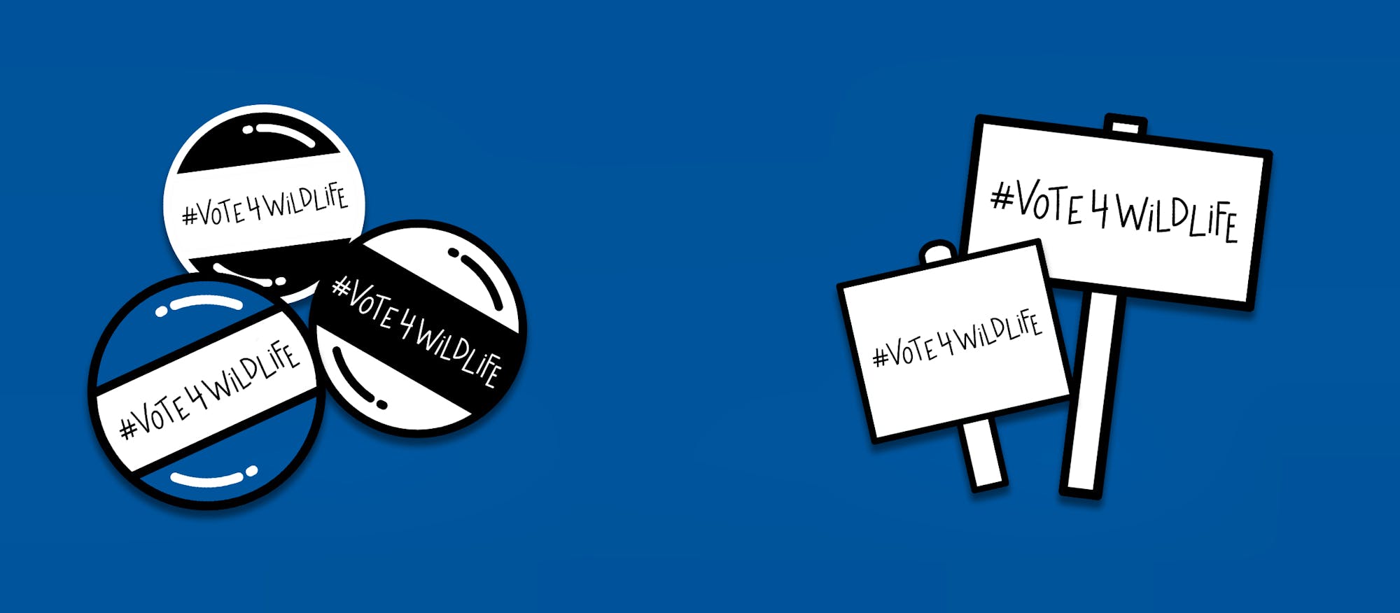 Vote for wildlife campaign signs and buttons