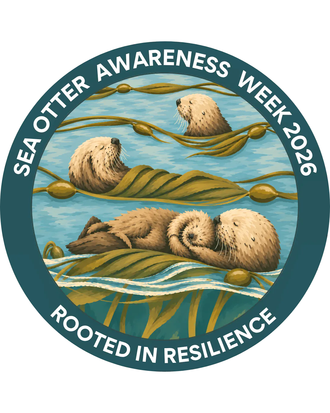 Logo. Sea Otter Awareness Week 2026. Rooted in Resilience. Sea otters floating in kelp.